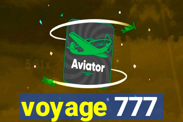 voyage 777